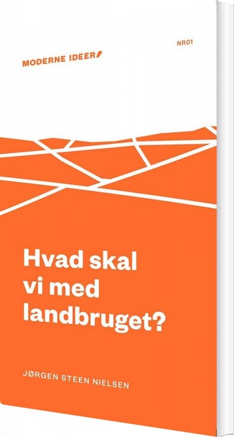 Hvad Skal Vi Med Landbruget? - Jørgen Steen Nielsen - Bog - Informations Forlag