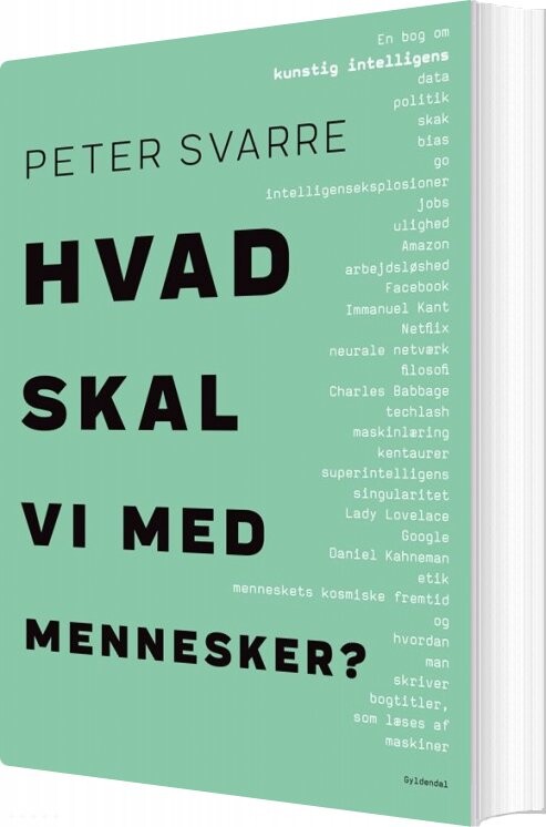 Hvad Skal Vi Med Mennesker? - Peter Svarre - Bog - Gyldendal Business