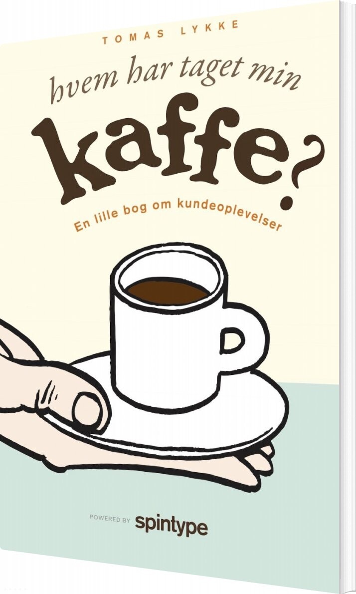 Hvem Har Taget Min Kaffe? - Tomas Lykke - Bog - Publishare
