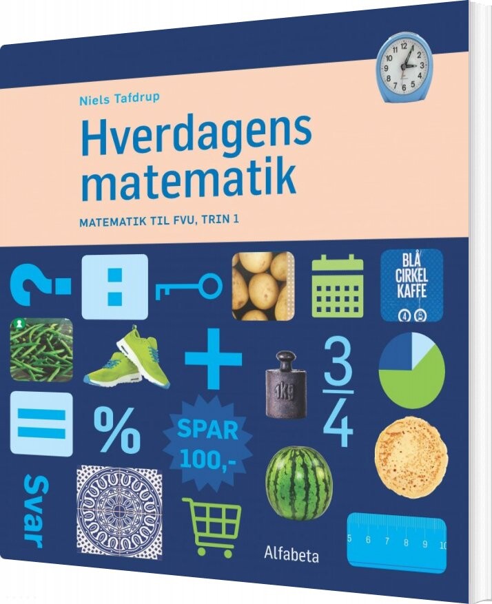 Hverdagens Matematik 1 - Niels Tafdrup - Bog - Alfabeta