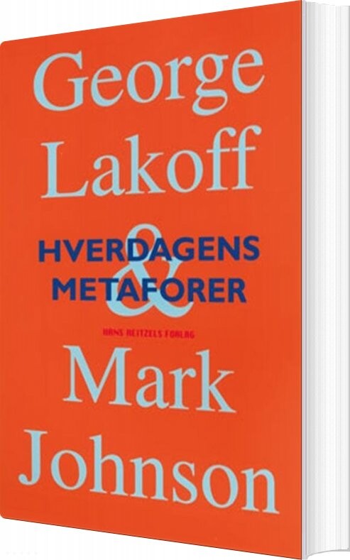 Hverdagens Metaforer - George Lakoff - Bog - Hans Reitzels Forlag