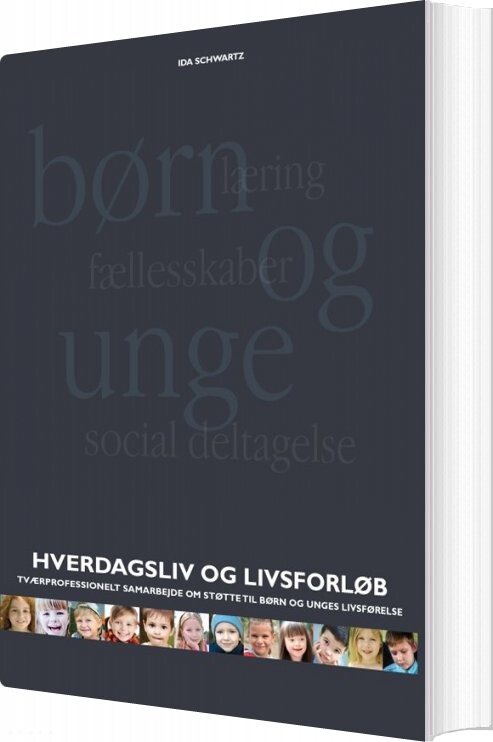 Hverdagsliv Og Livsforløb - Ida Schwartz - Bog - Klim