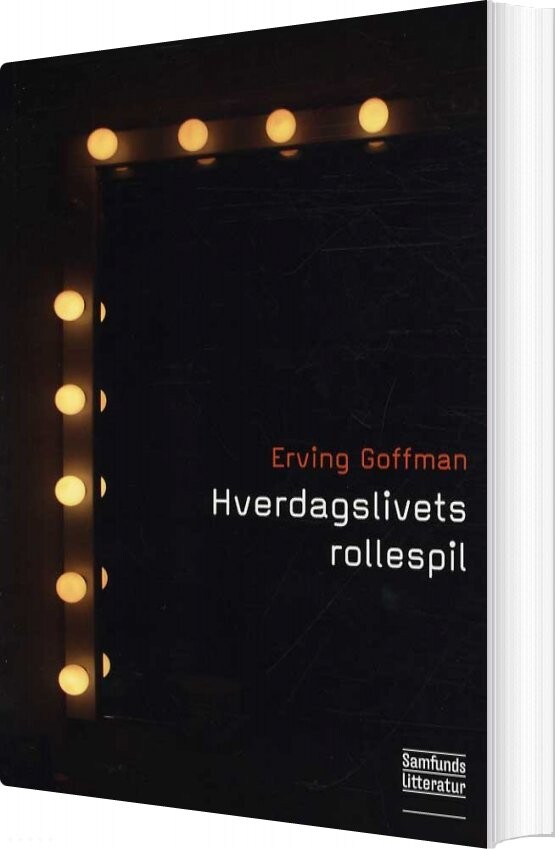 Hverdagslivets Rollespil - Erving Goffman - Bog - Forlaget Samfundslitteratur
