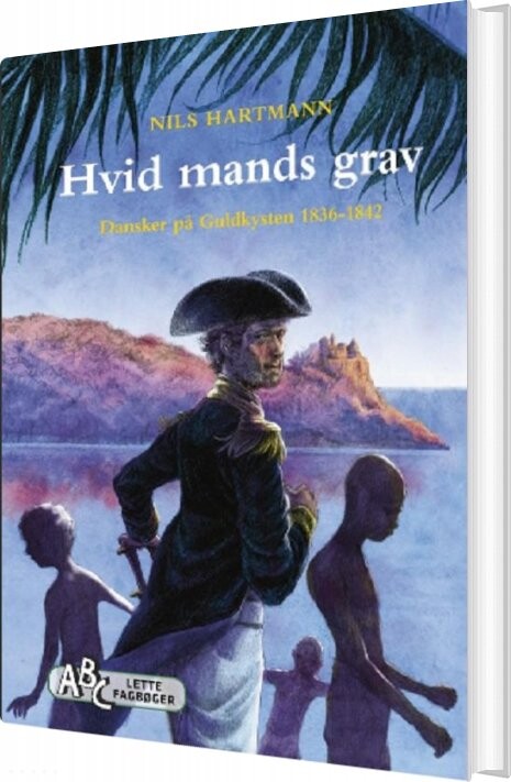 Hvid Mands Grav - Nils Hartmann - Bog - Abc Forlag