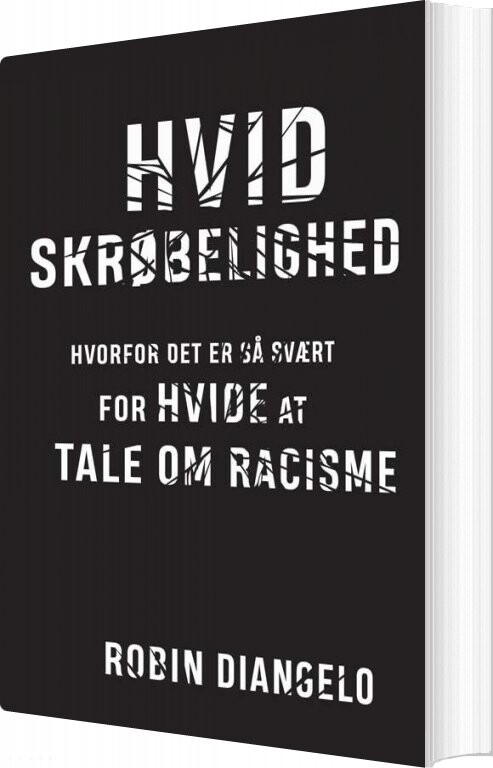 Hvid Skrøbelighed - Robin Diangelo - Bog - Klim