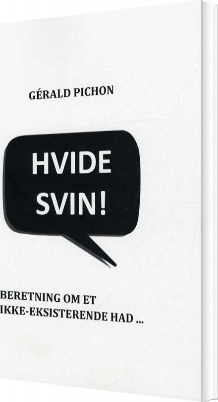 Hvide Svin! - Gérald Pichon - Bog - Kirsten Valeur Forlag