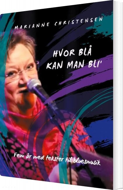 Hvor Blå Kan Man Bli' - Marianne Christensen - Bog - Books On Demand