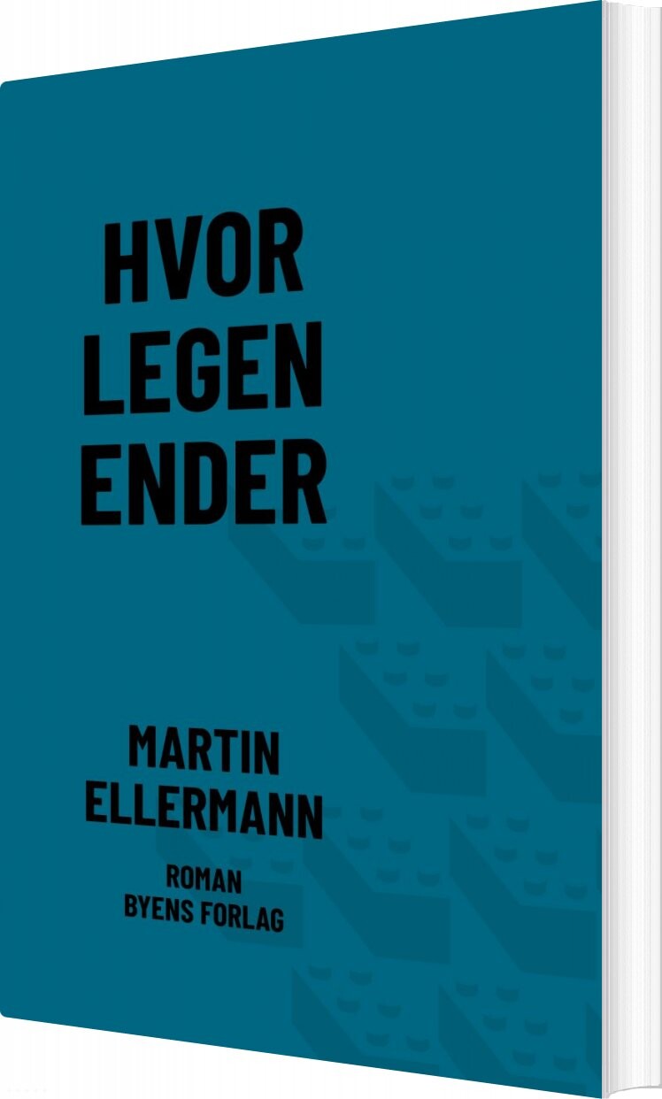 Hvor Legen Ender - Martin Ellermann - Bog - Byens Forlag
