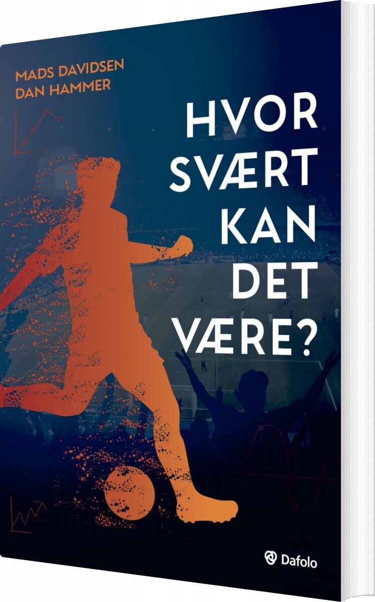 Hvor Svært Kan Det Være? - Dan Hammer - Bog - Dafolo