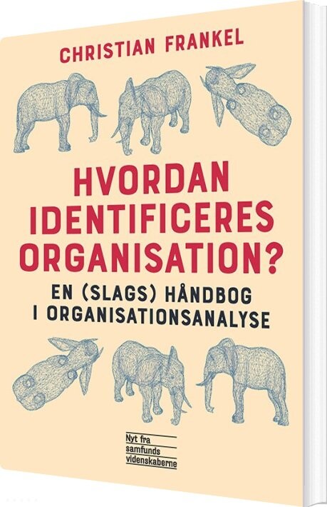Hvordan Identificeres Organisation? - Christian Frankel - Bog - Nyt Fra Samfundsvidenskaberne