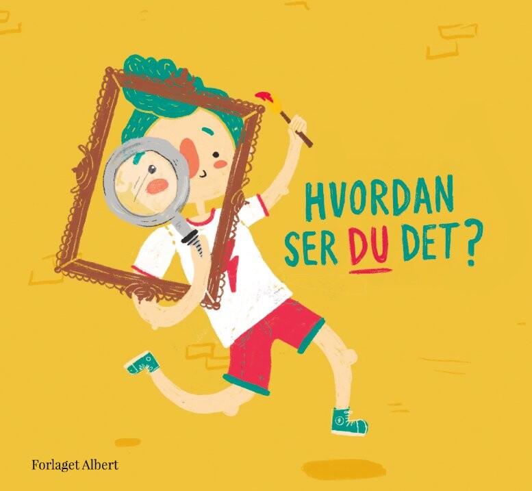 Hvordan Ser Du Det? - Vera Galindo - Bog - Forlaget Albert