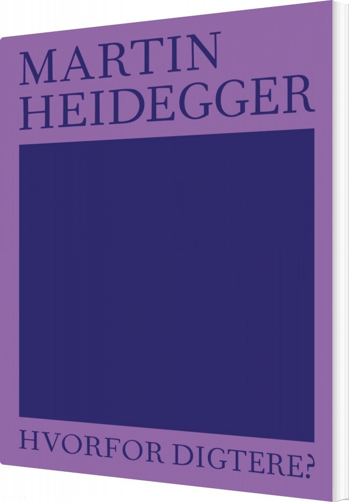 Hvorfor Digtere? - Martin Heidegger - Bog - Forlaget Mindspace