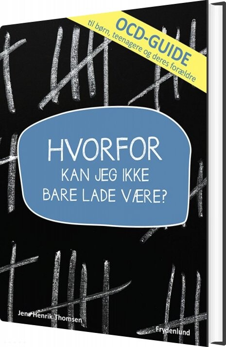 Hvorfor Kan Jeg Ikke Bare Lade Være? - Jens Henrik Thomsen - Bog - Frydenlund