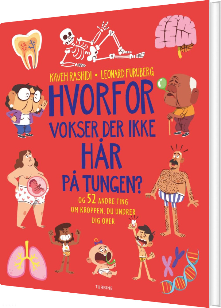 Hvorfor Vokser Der Ikke Hår På Tungen? - Kaveh Rashidi - Bog - Turbine