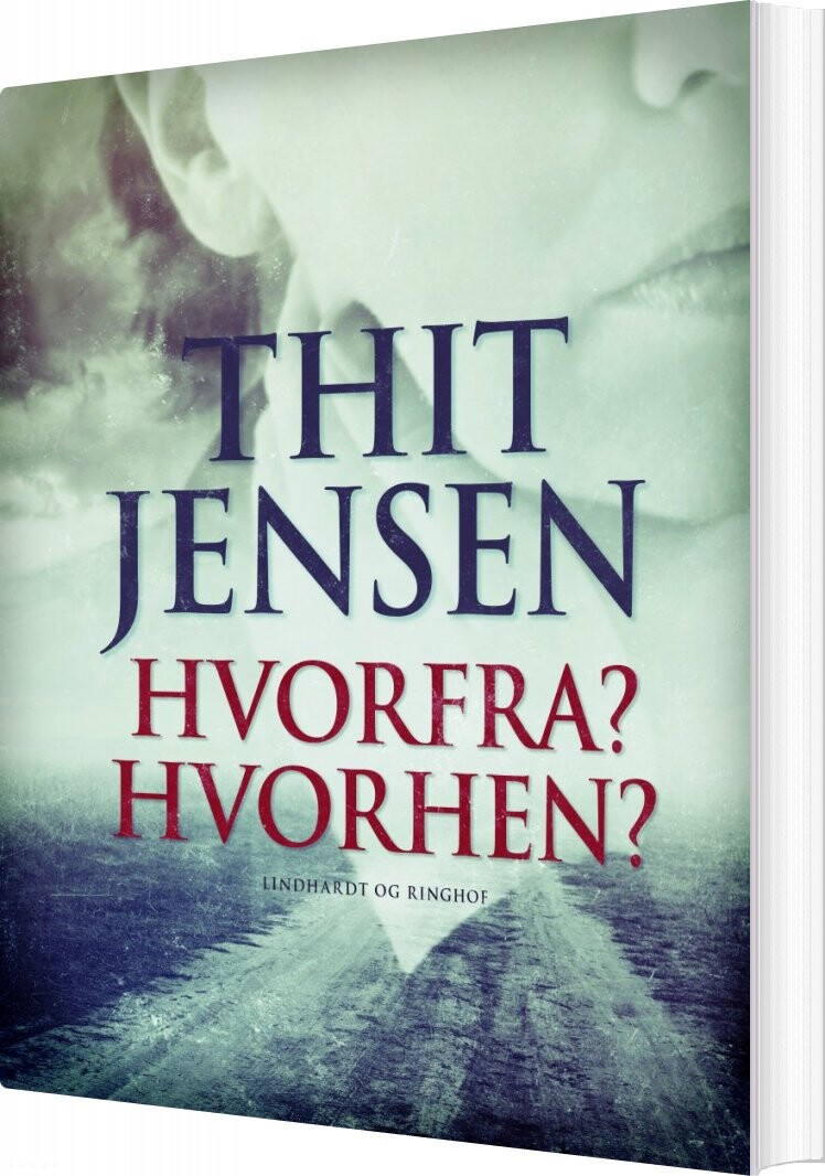 Hvorfra? Hvorhen? - Thit Jensen - Bog - Saga