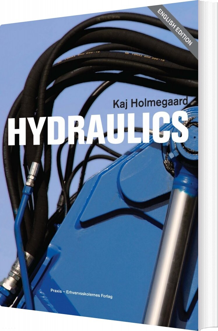 Hydraulics - Kaj Holmegaard - Bog - Akademisk Forlag