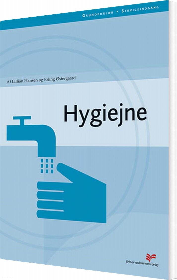 Hygiejne - Erling østergaard - Bog - Erhvervsskolernes Forlag