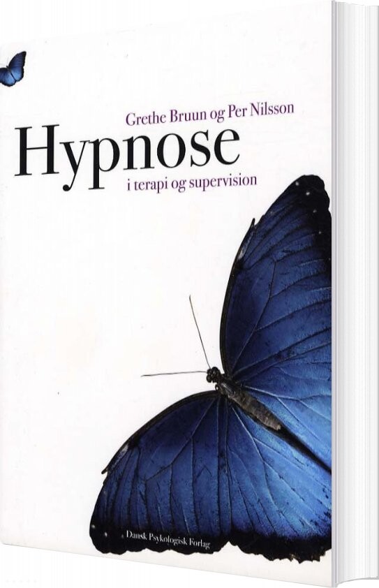 Hypnose I Terapi Og Supervision - Grethe Bruun - Bog - Dansk Psykologisk Forlag