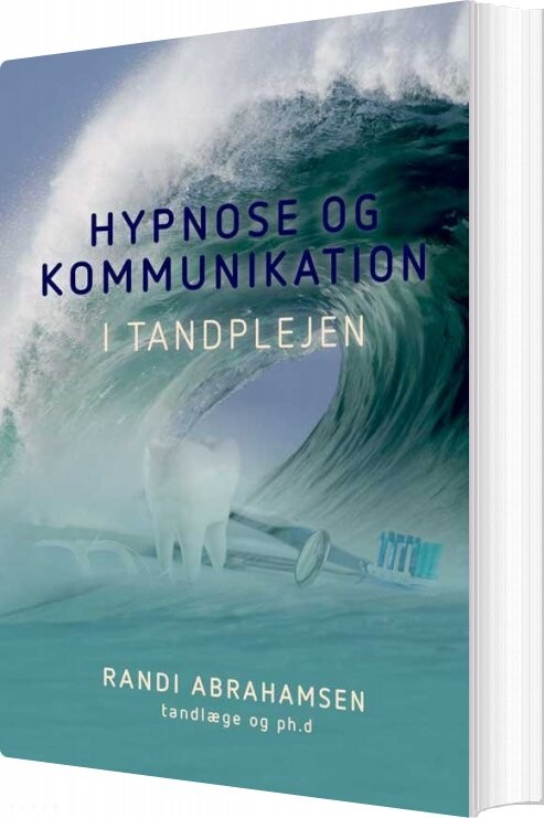 Hypnose Og Kommunikation I Tandplejen - Randi Abrahamsen - Bog - Klim