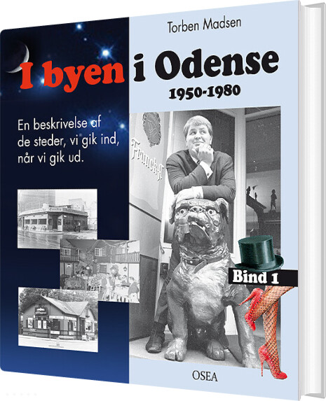 I Byen I Odense, 1950-1980. Bind 1 - Torben Madsen - Bog - Osea
