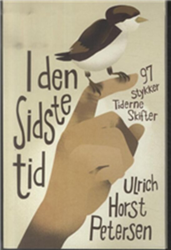 I Den Sidste Tid - Ulrich Horst Petersen - Bog - Tiderne Skifter