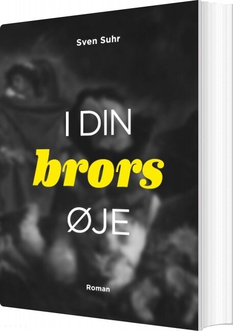 I Din Brors øje - Sven Suhr - Bog - Books On Demand