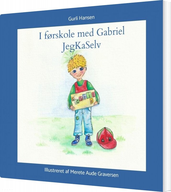 I Førskole Med Gabriel Jegkaselv - Gurli Hansen - Bog - Saxo Publish