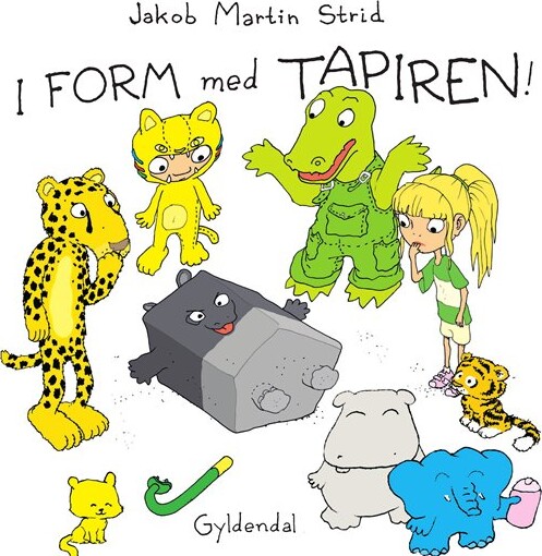 I Form Med Tapiren - Jakob Martin Strid - Bog - Gyldendal