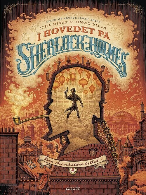 I Hovedet På Sherlock Holmes 2: Den Skandaløse Billet - Cyril Liéron - Bog - Cobolt