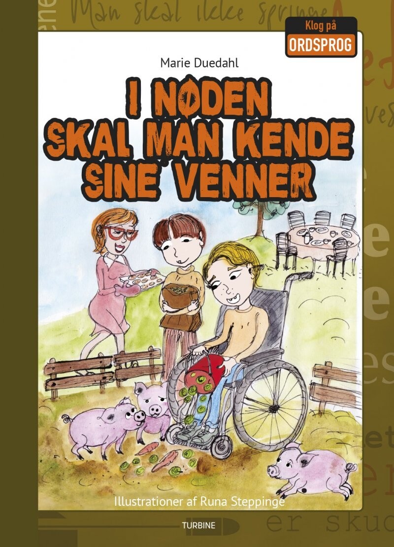 I Nøden Skal Man Kende Sine Venner - Marie Duedahl - Bog - Turbine