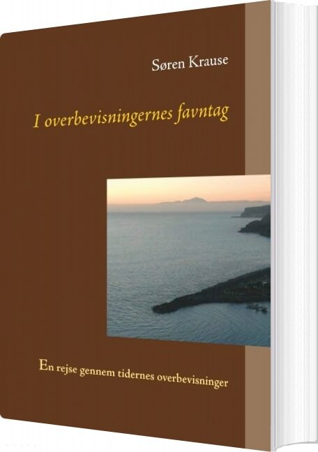 I Overbevisningernes Favntag - Søren Krause - Bog - Books On Demand