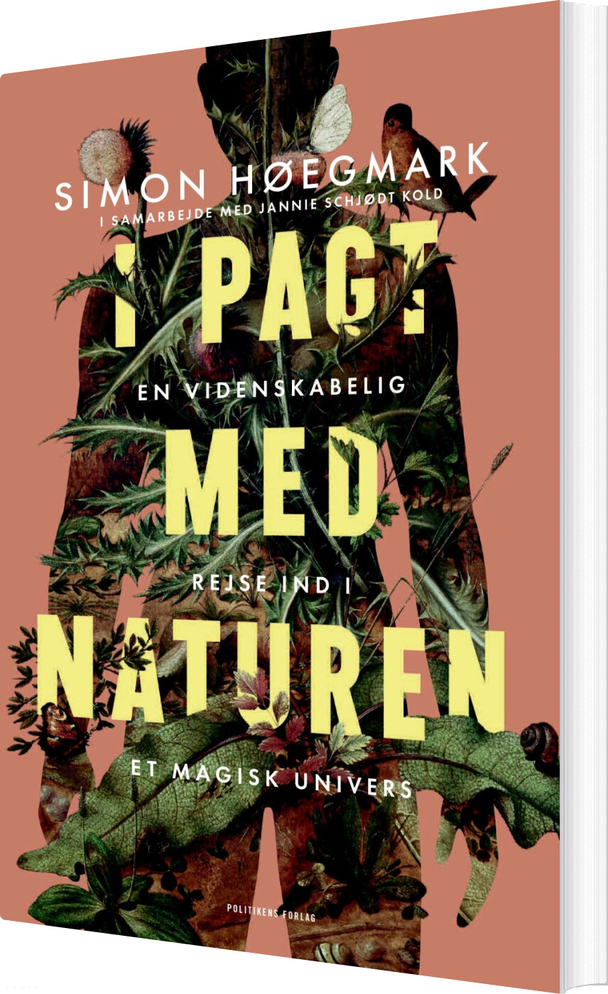 I Pagt Med Naturen - Simon Høegmark - Bog - Politikens Forlag
