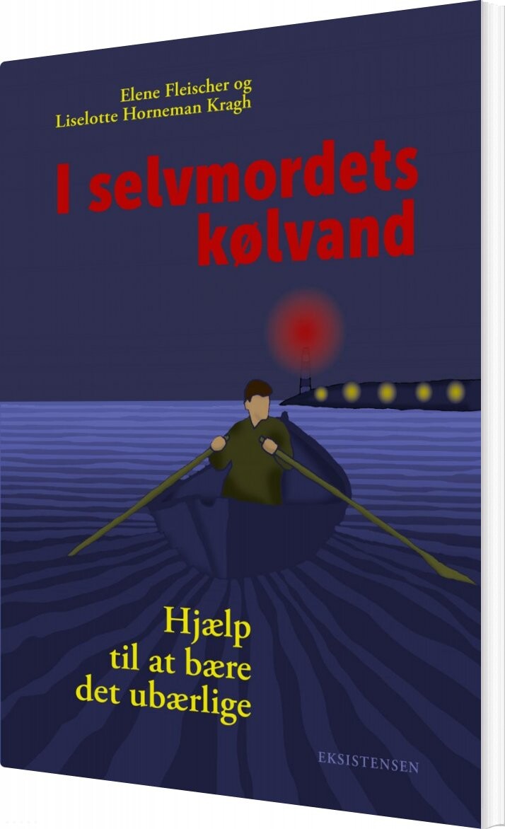 I Selvmordets Kølvand - Liselotte Horneman Kragh - Bog - Eksistensen
