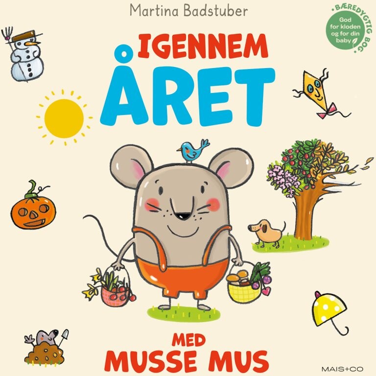 Igennem året Med Musse Mus - Martina Badstuber - Bog - Mais & Co
