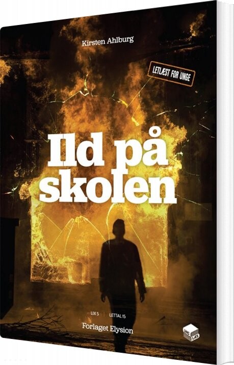 Ild På Skolen - Kirsten Ahlburg - Bog - Forlaget Elysion