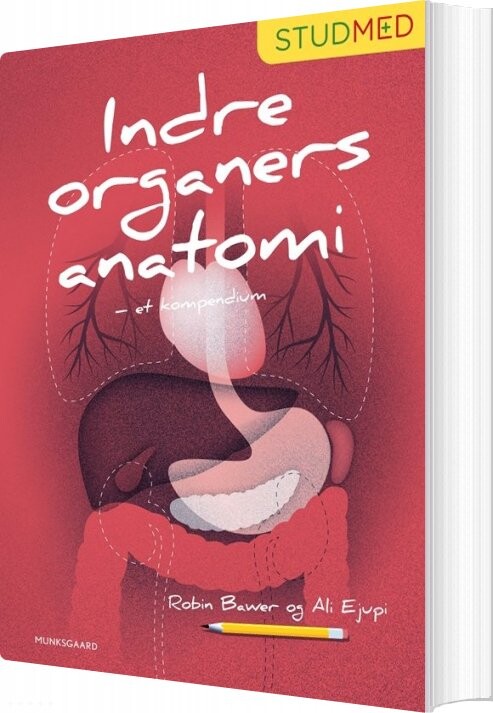 Indre Organers Anatomi - Et Kompendium - Robin Bawer - Bog - Munksgaard