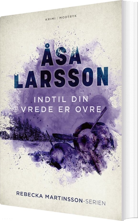 Indtil Din Vrede Er Ovre - åsa Larsson - Bog - Modtryk