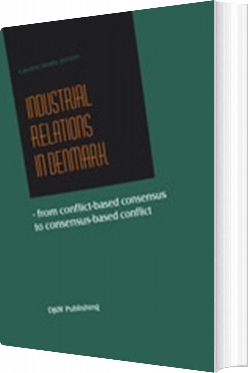Industrial Relations In Denmark - Carsten Strøby Jensen - English Book - Djøf Forlag