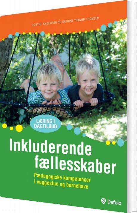 Inkluderende Fællesskaber - Dorthe Andersen - Bog - Dafolo