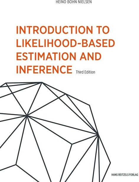 Introduction To Likelihood-based Estimation And Inference - Heino Bohn Nielsen - Bog - Hans Reitzels Forlag
