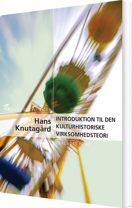 Introduktion Til Den Kulturhistoriske Virksomhedsteori - Hans Knutagård - Bog - Klim
