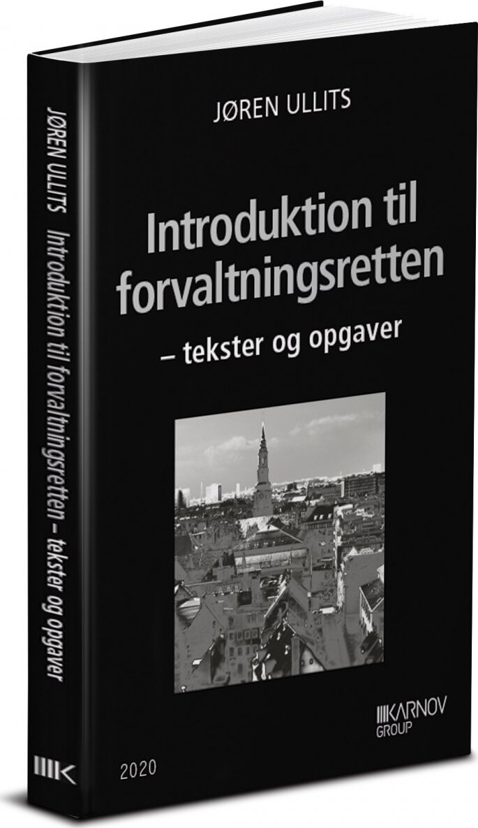 Introduktion Til Forvaltningsretten - Jøren Ullits - Bog - Karnov Group