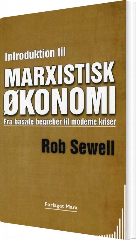 Introduktion Til Marxistisk økonomi - Rob Sewell - Bog - Forlaget Marx