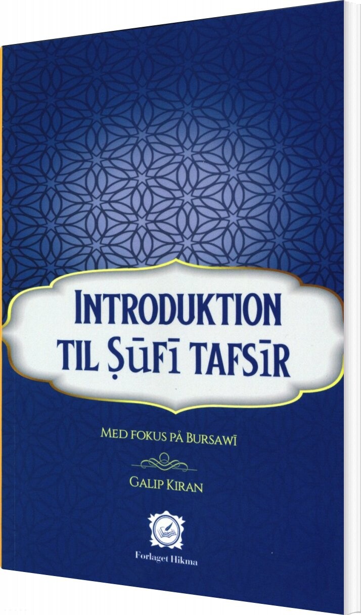 Introduktion Til Süfi Tafsïr - Galip Kiran - Bog - Forlaget Hikma