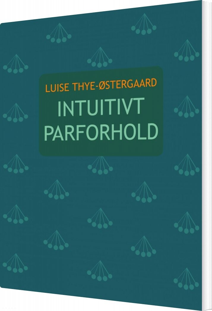 Intuitivt Parforhold - Luise Thye-østergaard - Bog