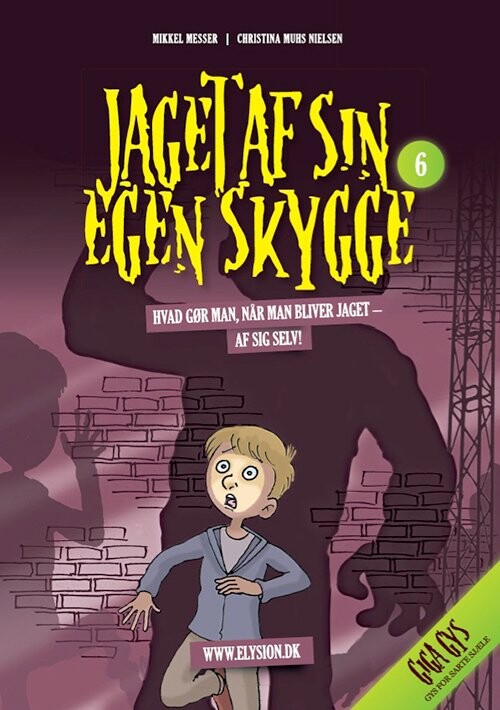 Jaget Af Sin Egen Skygge - Mikkel Messer - Bog - Forlaget Elysion