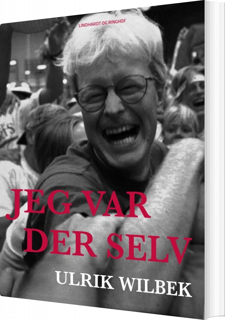 Jeg Var Der Selv - Ulrik Wilbek - Bog - Saga