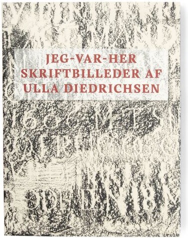Jeg-var-her - Ulla Diedrichen - Bog - Forlaget Wunderbuch