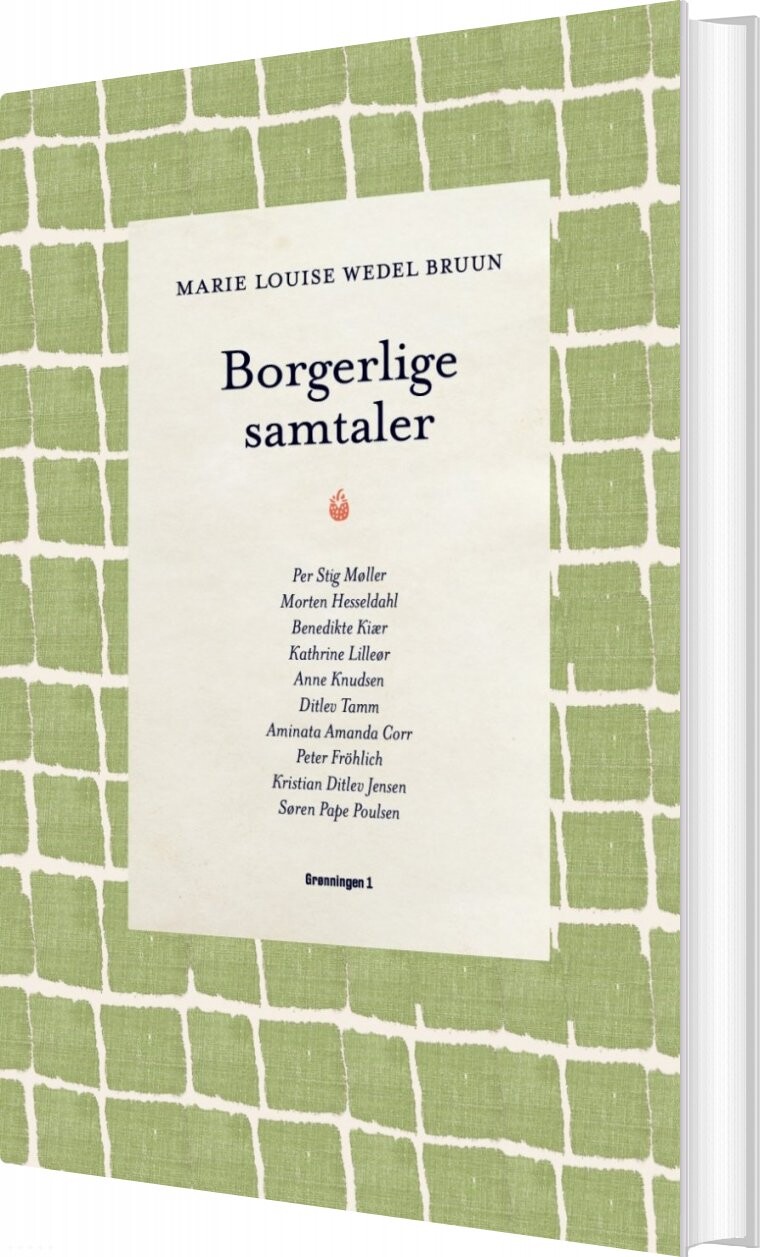 Borgerlige Samtaler - Marie Louise Wedel Bruun - Bog - Grønningen 1
