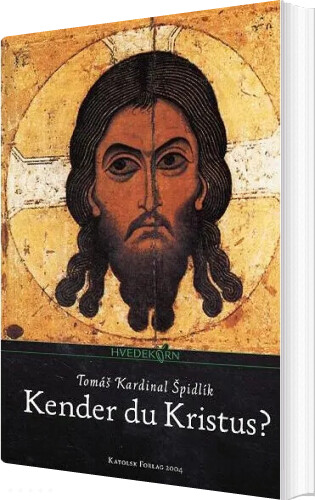 Kender Du Kristus? - Tomás Spidlík - Bog - Katolsk Forlag
